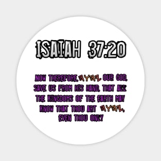 Isaiah 37:20 Magnet